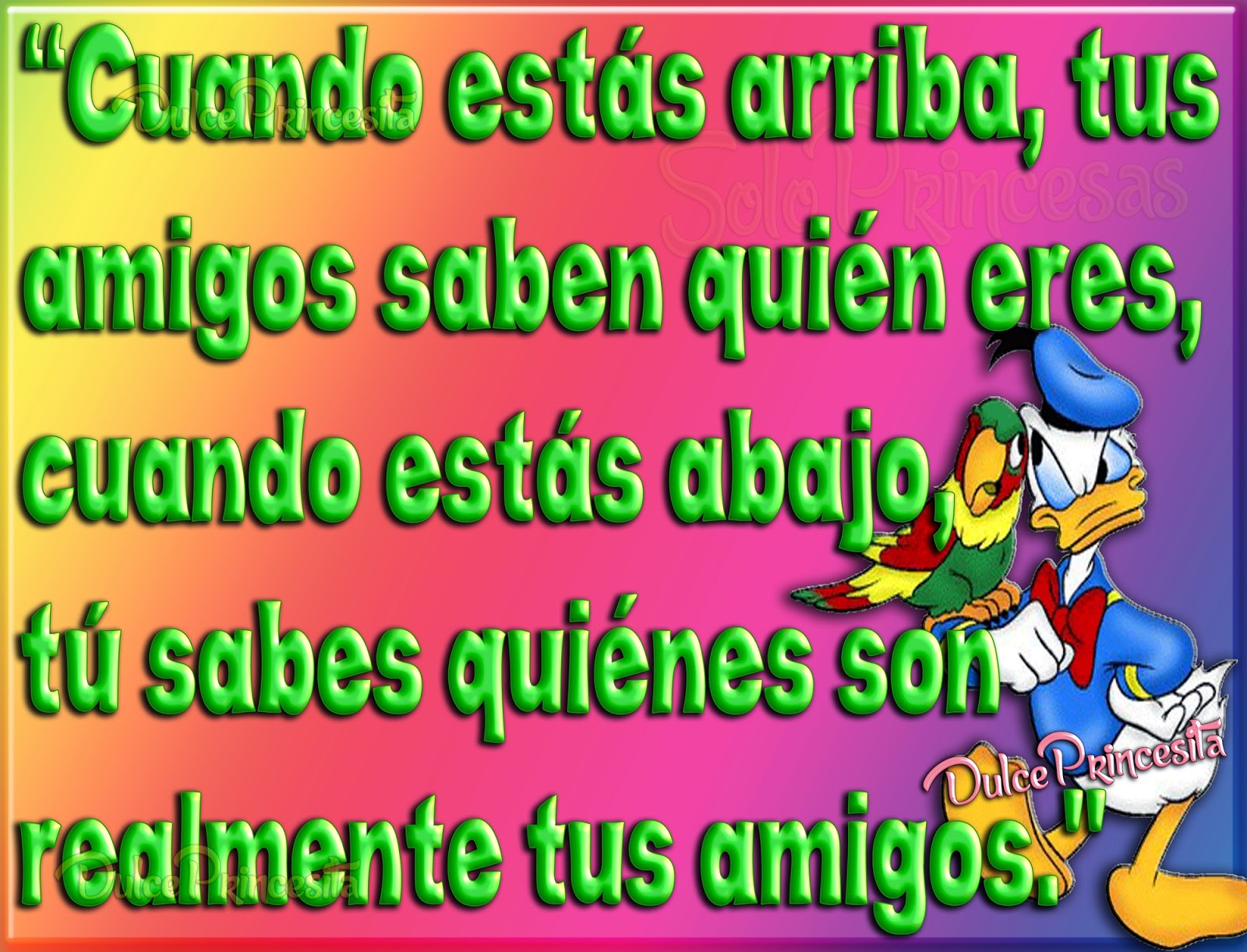 Imágenes y Carteles CUANDO ESTAS ARRIBA TUS AMIGOS SABEN QUIEN ERES CUANDO ESTAS ABAJO TU SABES Imágenes y Carteles CUANDO ESTAS ARRIBA TUS AMIGOS SABEN QUIEN ERES CUANDO ESTAS ABAJO TU SABES