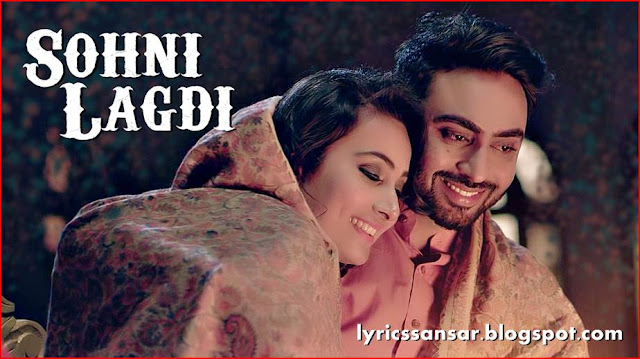 Sohni Lagdi Lyrics : Nishawn Bhullar Sohni Lagdi Lyrics : Nishawn Bhullar
