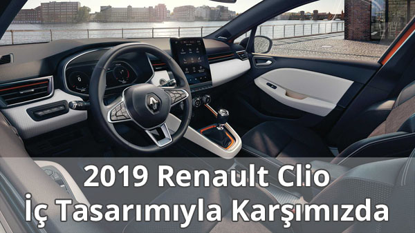 2019 Renault Clio İç Tasarımı - 1 2019 Renault Clio İç Tasarımı - 1