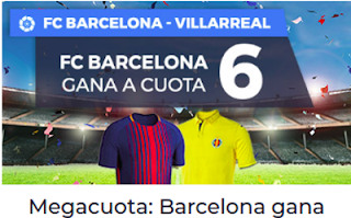 Paston Megacuota para Liga Santander: Barcelona vs Villarreal 9 mayo Paston Megacuota para Liga Santander: Barcelona vs Villarreal 9 mayo