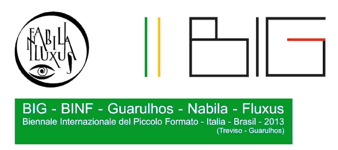 “(BIG)(BINF) Guarulhos-NabilaFluxus” Biennale Internazionale del Piccolo Formato- Italia 2013
