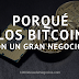 Porqué Los Bitcoin Son Un Gran Negocio (Parte II)