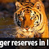 Kerala PSC - List of Tiger reserves in India