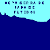 Copa Serra do Japy: Saiba o chaveamento antes da rodada final
