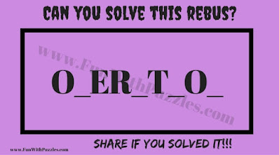 O_ER_T_O_. Can you solve this Rebus Puzzle?