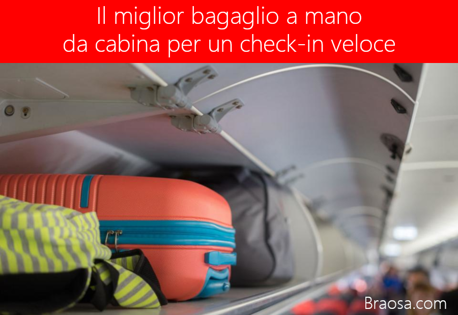 Quale bagaglio a mano da cabina utilizzare per un check-in veloce in aeroporto