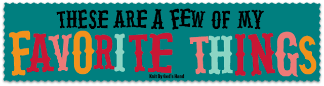 Knit By God's Hand: Friday Favorites