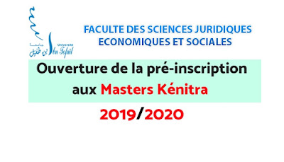 Inscription Ouverte Masters FSJES Kénitra 2019/2020