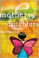 Review: Mothers & Daughters by Rae Meadows