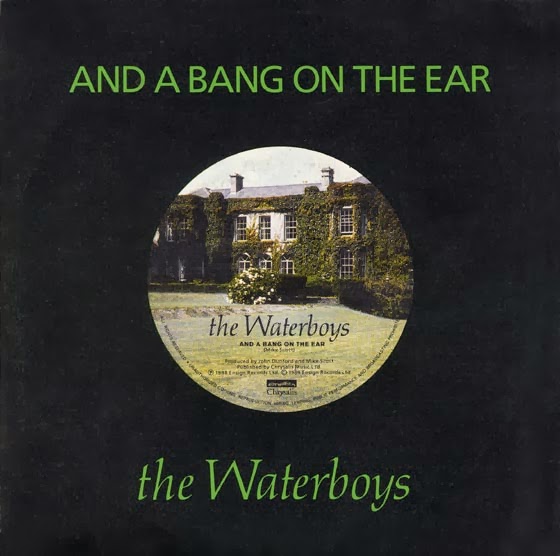THE WATERBOYS - (1988) And a bang on the ear