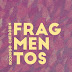 #Resenha de livro: Fragmentos