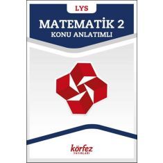 Körfez LYS Matematik-2 Konu Anlatımlı Körfez LYS Matematik-2 Konu Anlatımlı