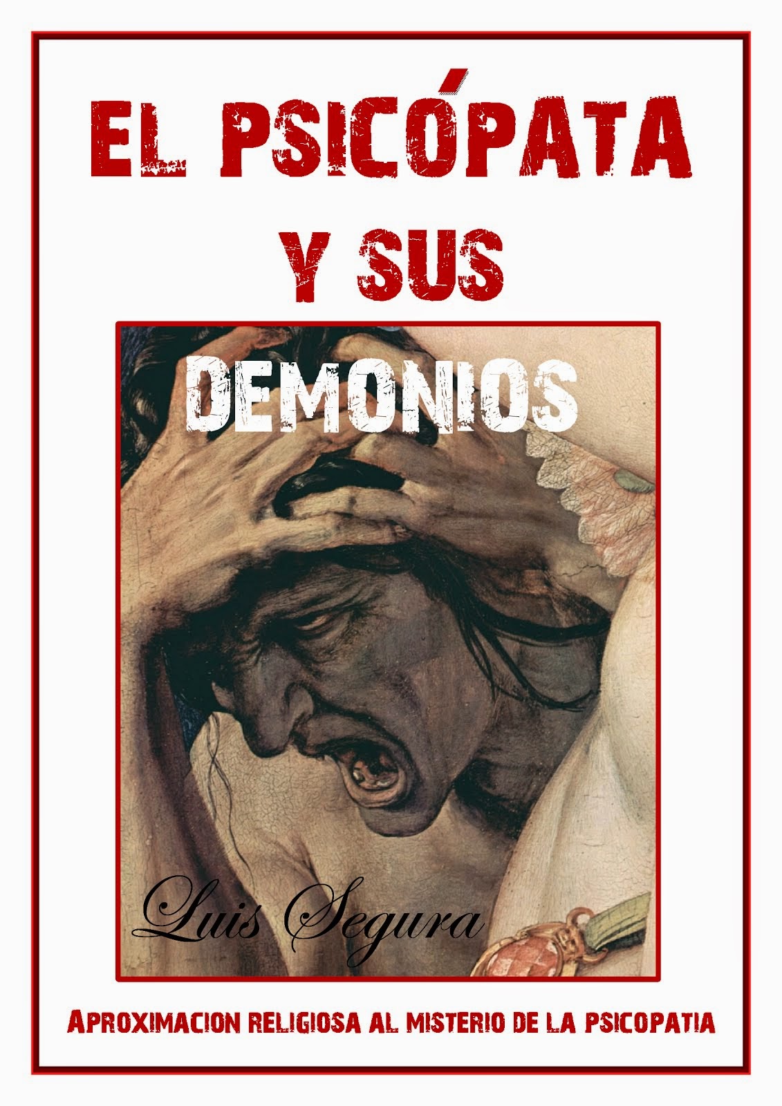 El psicópata y sus demonios