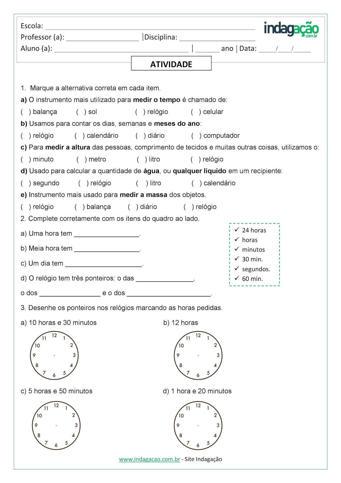 Mais um pouco de trabalho com Medidas de Tempo: Horas  Atividades de  matemática 3ano, Medidas de tempo, Exercícios de matemática