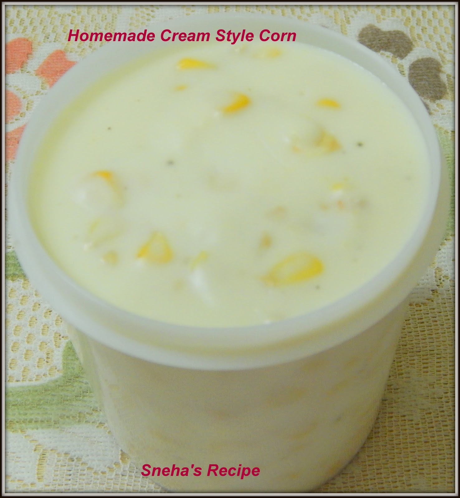 Homemade Cream Style Corn Sneha's Recipe