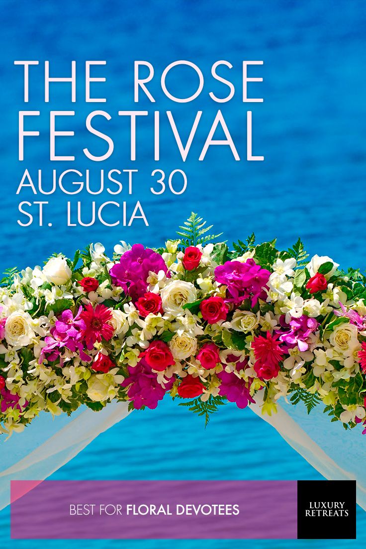 Every Day Is Special August 30 Rose Festival in St. Lucia
