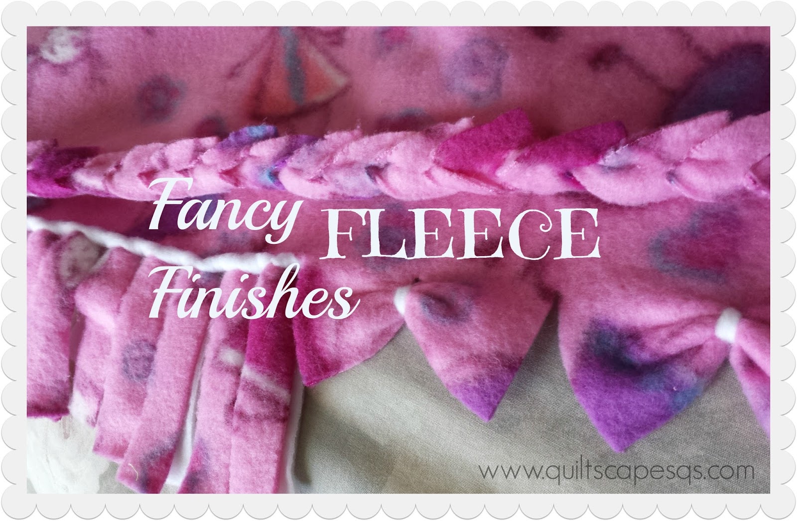 .Quiltscapes. Fancy Fleece Finishes + Fleece "Yarn" Tutorial!