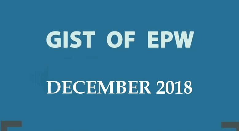 GIST of EPW December 2018 Download PDF