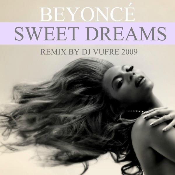 Dj Vufre Beyoncé Sweet Dreams Remix by Dj Vufre.mp3