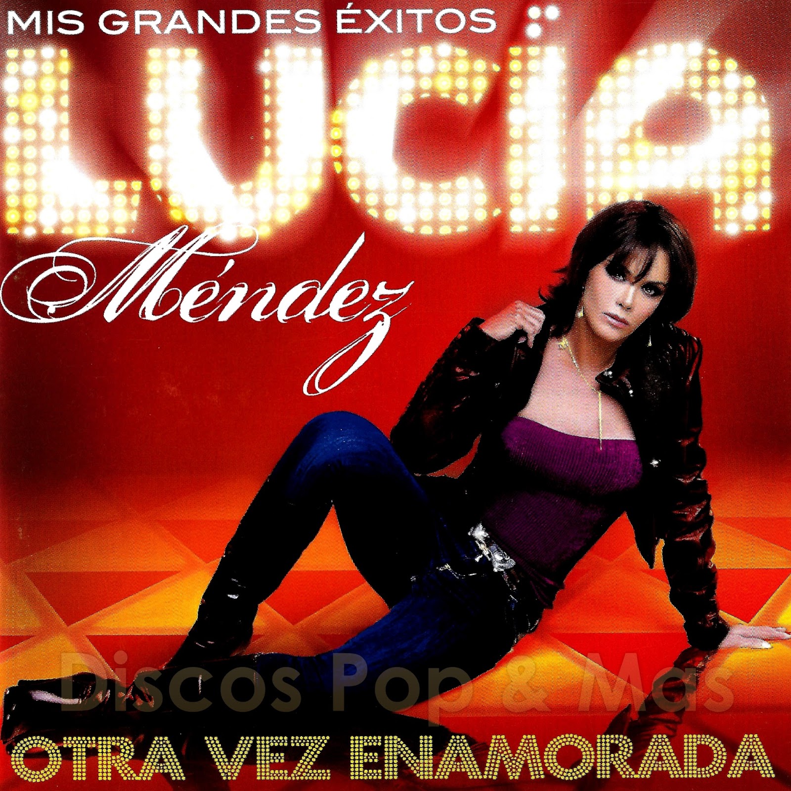 Discos Pop & Mas Lucia Mendez Mis Grandes Éxitos Otra Vez Enamorada... Con un Nuevo Amanecer Discos Pop & Mas Lucia Mendez Mis Grandes Éxitos Otra Vez Enamorada... Con un Nuevo Amanecer