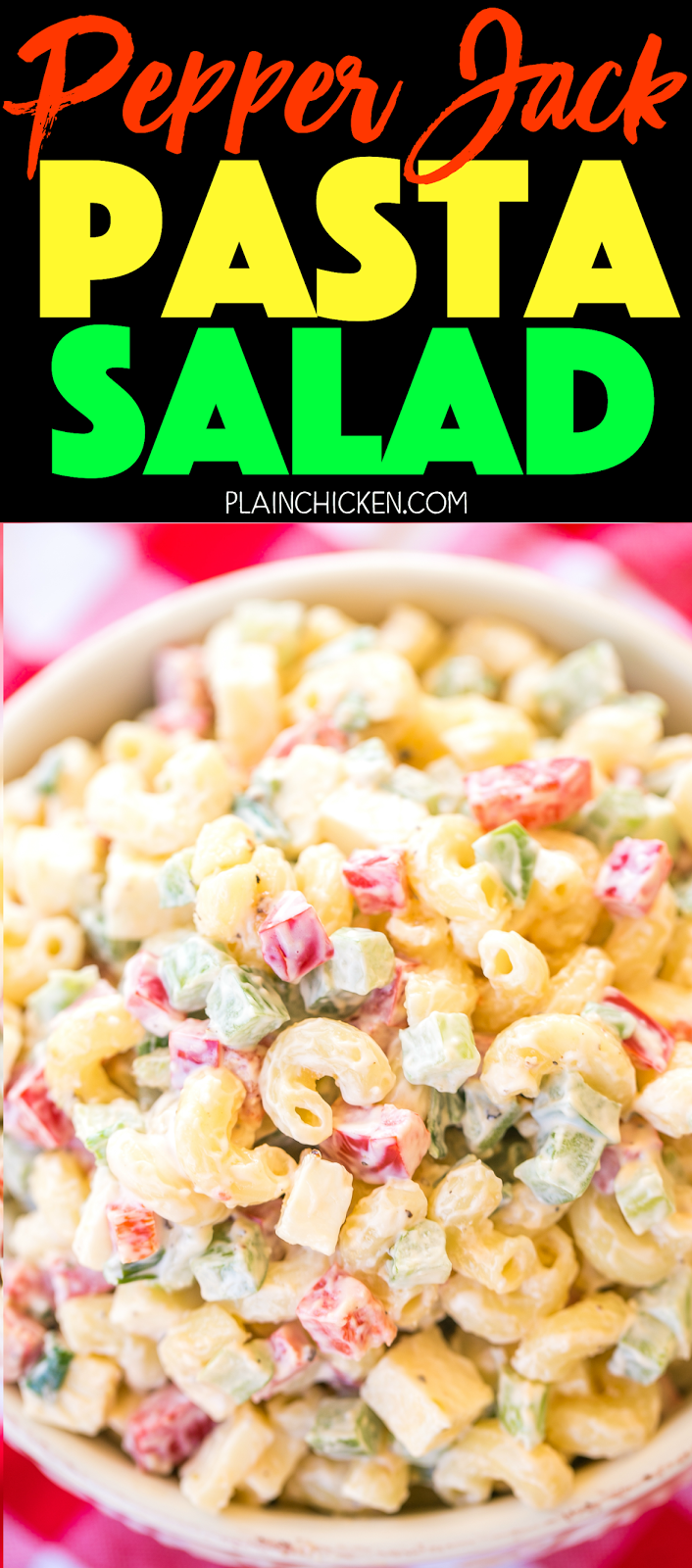 Pepper Jack Pasta Salad Plain Chicken®