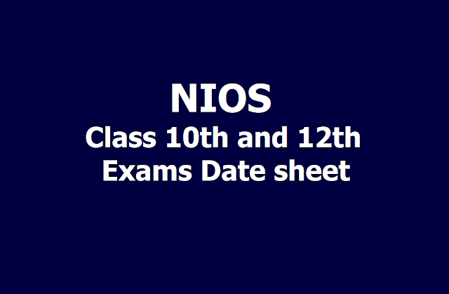 NIOS Class 10th and Class 12th Exams Date sheet 2019 (Class 10th and 12th NIOS Exams time table) NIOS Class 10th and Class 12th Exams Date sheet 2019 (Class 10th and 12th NIOS Exams time table)