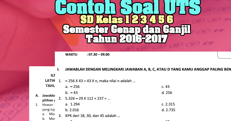 Contoh Soal UTS SD Kelas 1 2 3 4 5 6 Semester Genap dan Ganjil Tahun 20162017 Operator Sekolah Contoh Soal UTS SD Kelas 1 2 3 4 5 6 Semester Genap dan Ganjil Tahun 20162017 Operator Sekolah