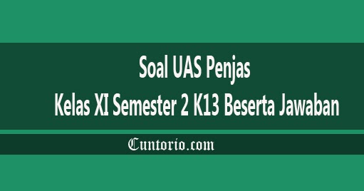 Soal UAS Penjas Kelas XI Semester 2 K13 Beserta Jawaban