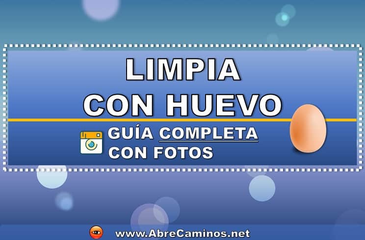 Cómo hacer una Limpia con Huevo e interpretación con fotos Guía completa con fotos: Limpia con Huevo e interpretación