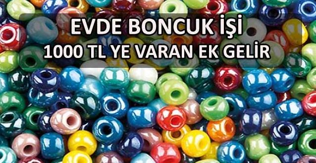 evde boncuk isleme yaparak para kazanmak is basvurusu
