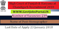 High Court of Punjab & Haryana at Chandigarh Recruitment 2018 – 239 Stenographer