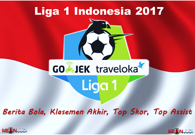 Klasemen Liga 1 Indonesia 2017