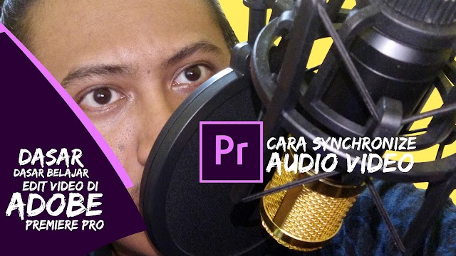 Cara Synchronize Audio Video Di Adobe Premiere