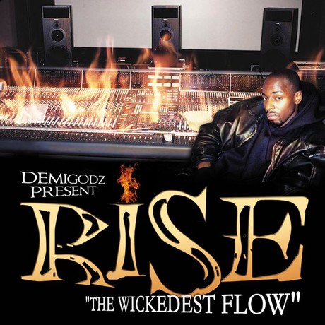 Rise - The Wickedest Flow Rise - The Wickedest Flow