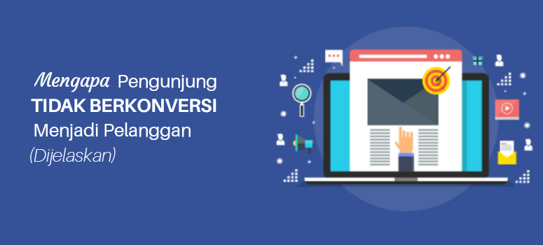 Alasan mengapa pengunjung tidak berkonversi Alasan mengapa pengunjung tidak berkonversi
