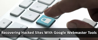 Recover hacked sites with Google Webmaster Tools