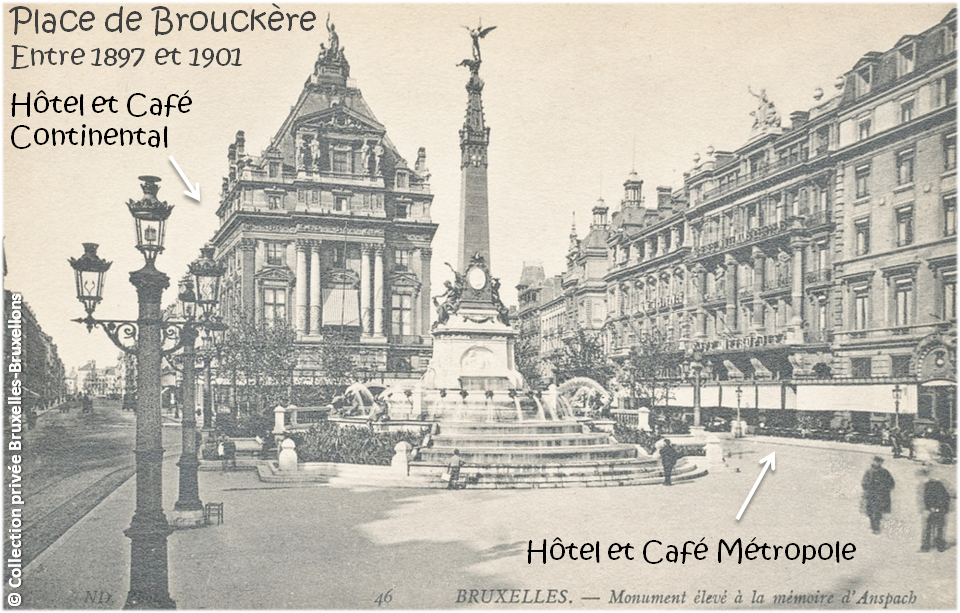 Café et Hôtel Métropole - Place de Brouckère (inaugurée en 1897) - Ancien hôtel et café Continental (avant l'incendie de 1901) - Bruxelles-Bruxellons