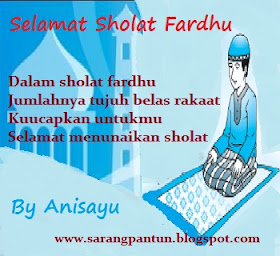 PANTUN CINTA: Pantun Ucapan Sholat Fardhu Subuh Dhuhur Ashar Magrib