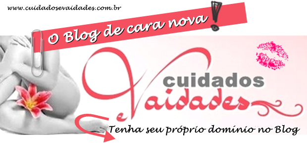 Blog Cuidados e Vaidades Blog Cuidados e Vaidades