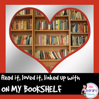 On My Bookshelf is a monthly reading link up hosted by The Literary Maven. Share great books you have read for personal pleasure, for development of your teaching skills, or as additions to your classroom library.