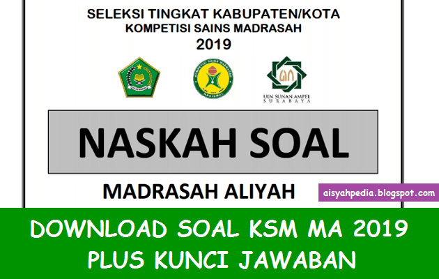 Download Soal KSM MA 2019 Tingkat Kabupaten-kota Plus Kunci Jawabannya [Update]
