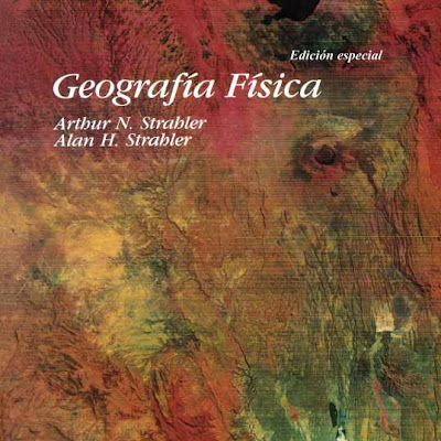 Geografia Fisica | Arthur Strahler | Geologia Geografia Fisica | Arthur Strahler | Geologia