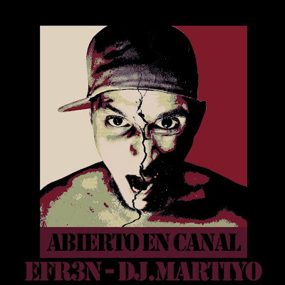 Efr3n y Dj Martiyo - Abierto En Canal Efr3n y Dj Martiyo - Abierto En Canal