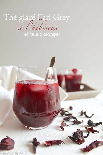 Thé glacé Earl Grey à l'hibiscus, fleur d'oranger et framboises • Cook A Life! byMaeva