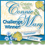 Create With Connie & Mary - Summer Edition Challenge Winner #161, #162