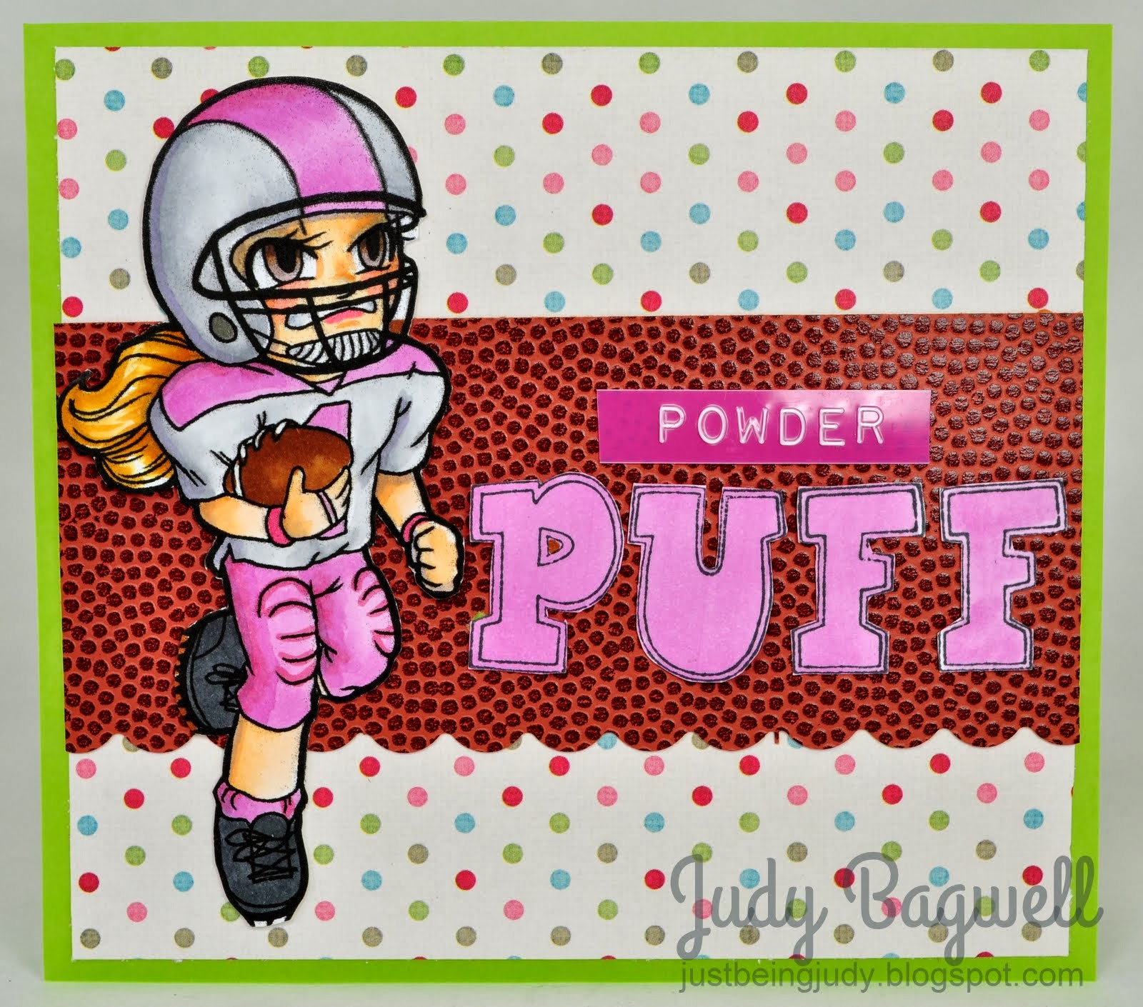 ...just being Judy Powder Puff!