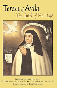 Teresa of Avila: The Book of Her Life