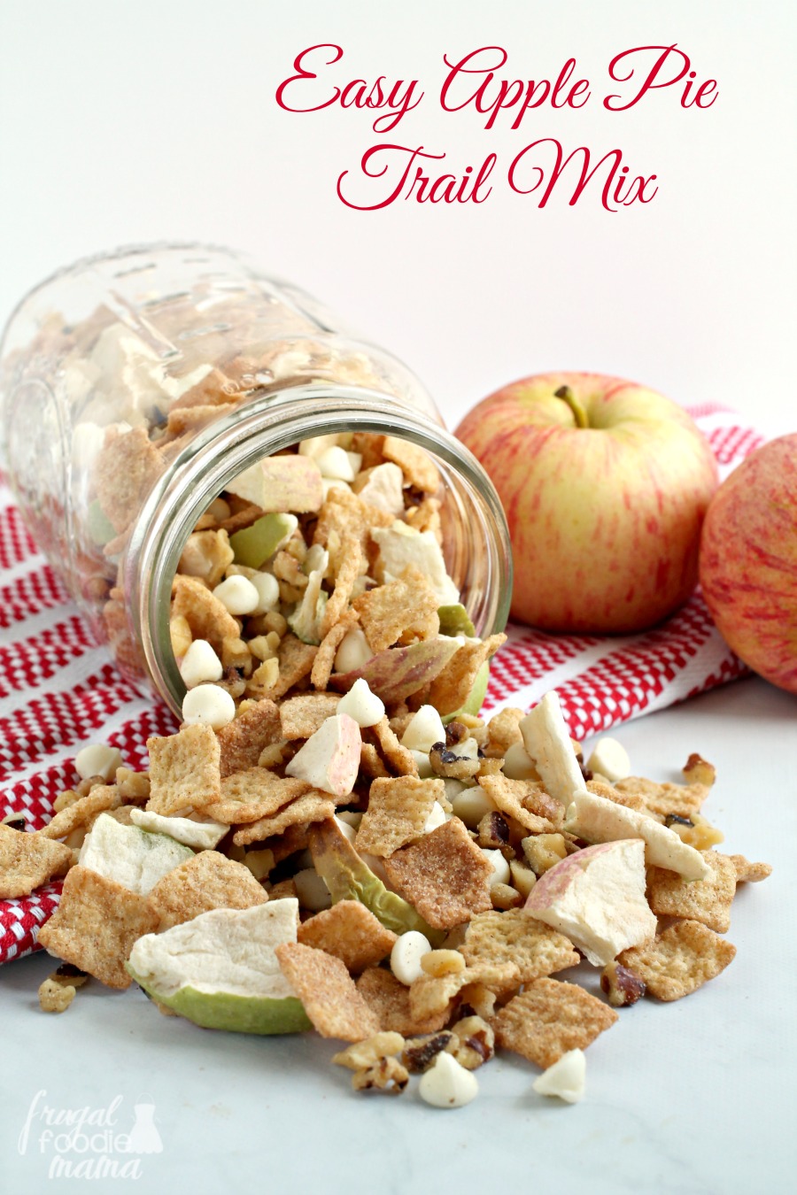 Frugal Foodie Mama Easy Apple Pie Trail Mix