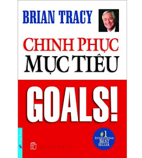 Chinh phục mục tiêu - Brian Tracy Chinh phục mục tiêu - Brian Tracy