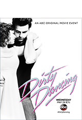 Dirty Dancing (2017) BDRip m1080p Español Castellano AC3 2.0 / ingles AC3 5.1 Dirty Dancing (2017) BDRip m1080p Español Castellano AC3 2.0 / ingles AC3 5.1